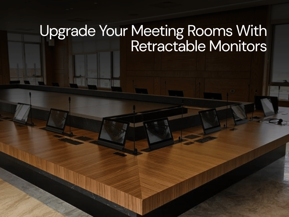 Upgrade Your Conference Rooms with Motorised Retractable Monitors